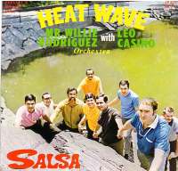 Mr. Willie Rodriguez Orchestra with Leo Casino 'Heatwave' (Fonseca Records LP-1117) front