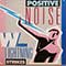 Positive Noise - When Lightning Strikes