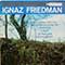 Ignaz Friedman - In A Piano Recital Of Compositions By Chopin, Liszt, Strauss, Schubert