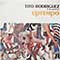 Tito Rodriguez and His Orchestra - Uptempo