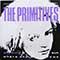 The Primitives - Really Stupid