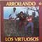 Los Virtuosos - Arrollando