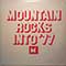 Various - Mountain Rocks Into '77