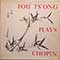 Fou Ts'Ong - Fou Ts'Ong Plays Chopin