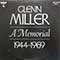 Glenn Miller and His Orchestra - Glenn Miller; A Memorial 1944-1969